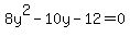 8y%5E2-10y-12=0