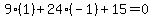 9(1)+24(-1)+15=0