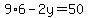 9*6 - 2y = 50
