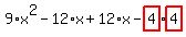 9%2Ax%5E2-12%2Ax%2B12%2Ax-highlight_red%28+4+%29%2Ahighlight_red%28+4+%29