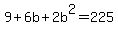 9%2B6b%2B2b%5E2=225