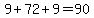 9+%2B+72+%2B+9+=+90