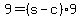 9+=+%28s+-+c%29%2A9