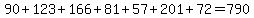 90+123+166+81+57+201+72=790