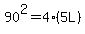 90^2=4(5L)