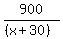 900/((x+30))