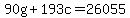 90g+%2B+193c+=+26055