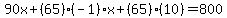 90x%2B%2865%29%28-1%29x%2B%2865%29%2810%29=800