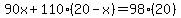 90x+110(20-x)=98(20)