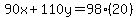 90x+110y=98(20)