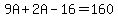 9A%2B2A-16=160