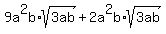 9a%5E2b%2Asqrt%283ab%29+%2B+2a%5E2b%2Asqrt%283ab%29