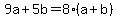 9a+%2B+5b+=+8%2A%28a+%2B+b%29