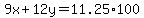 9x%2B12y=11.25%2A100