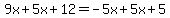 9x%2B5x%2B12=-5x%2B5x%2B5