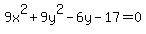 9x%5E2+%2B+9y%5E2+-+6y+-+17+=+0