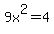 9x%5E2+=+4