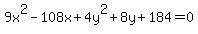 9x%5E2-108x%2B4y%5E2%2B8y%2B184=0