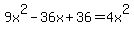 9x%5E2-36x%2B36=4x%5E2