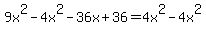 9x%5E2-4x%5E2-36x%2B36=4x%5E2-4x%5E2