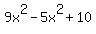 9x%5E2-5x%5E2%2B10