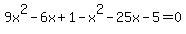 9x%5E2-6x%2B1-x%5E2-25x-5=0