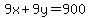 9x+%2B+9y+=+900