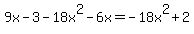 9x+-+3+-+18x%5E2+-+6x+=+-18x%5E2+%2B+2