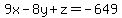 9x+-+8y+%2B+z+=+-649