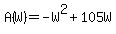 A%28W%29+=+-W%5E2+%2B+105W