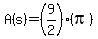 A%28s%29+=+%289%2F2%29%28pi%29