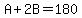 A%2B2B=180