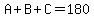 A+B+C=180