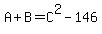 A%2BB=C%5E2-146