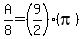 A%2F8+=+%289%2F2%29%28pi%29
