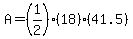 A=%281%2F2%29%2818%29%2841.5%29