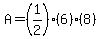 A=%281%2F2%29%286%29%288%29