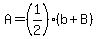 A=%281%2F2%29%2A%28b%2BB%29%29