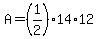 A=(1/2)*14*12