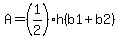A=%281%2F2%29h%28b1%2Bb2%29