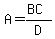 A=(BC)/D