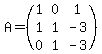 A=%28matrix%283%2C3%2C%0D%0A1%2C0%2C1%2C%0D%0A1%2C1%2C-3%2C%0D%0A0%2C1%2C-3%29%29