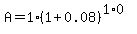 A=1%281%2B0.08%29%5E%281%2A0%29