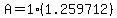 A=1%281.259712%29