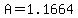 A=1.1664