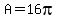 A=16pi