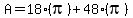 A=18%28pi%29%2B48%28pi%29