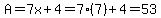 A=7x%2B4=7%287%29%2B4=53