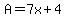 A=7x%2B4