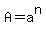 A=a^n